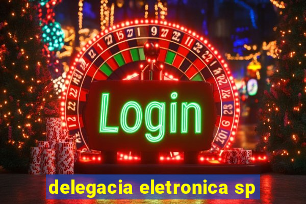 delegacia eletronica sp